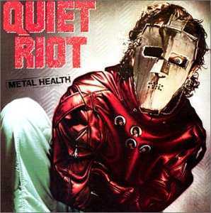 Quiet Riot / Metal Health 