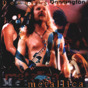 Metallica / Donington (LIVE BOOTLEG)