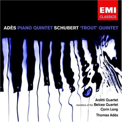 Thomas Ades, Arditti Quartet / 슈베르트: 피아노 오중주 &#039;송어&#039;, 아데: 피아노 오중주 (Schubert: Piano Quintet D.667 &#039;The Trout&#039;, Ades: Piano Quintet) (미개봉)