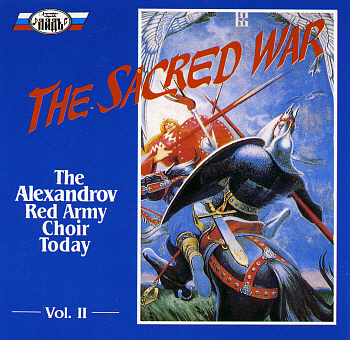 The Alexandrov Red Army Choir / The Alexandrov Red Army Choir Today Vol.2: The Sacred War
