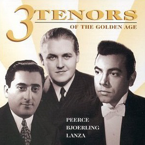 Peerce, Bjoerling, Lanza / Three Tenors of the Golden Age (미개봉)