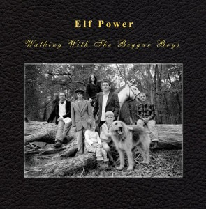 Elf Power / Walking With The Beggar Boys (DIGI-PAK)