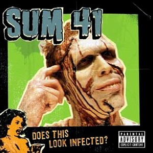 Sum 41 / Does This Look Infected?