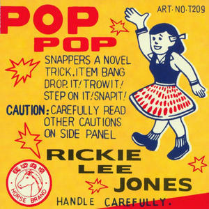 Rickie Lee Jones / Pop Pop