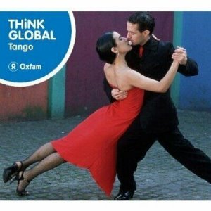 V.A. / Think Global: Tango (DIGI-PAK)