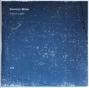 [LP] Dominic Miller / Silent Light
