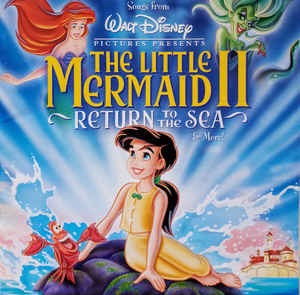 V.A. / Songs From The Little Mermaid 2: Return To The Sea &amp; More (미개봉)