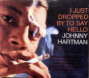 Johnny Hartman / I Just Dropped By to Say Hello (DIGI-PAK, 홍보용)