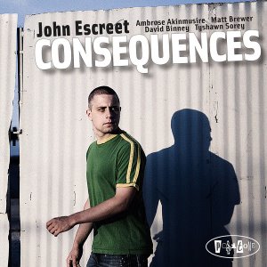 John Escreet / Consequences (DIGI-PAK)