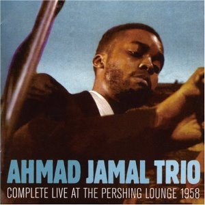 Ahmad Jamal Trio / Complete Live At The Pershing Lounge 1958