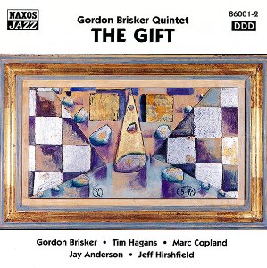 Gordon Brisker Quintet / The Gift