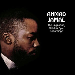 Ahmad Jamal / The Legendary OKEH &amp; Epic Recordings