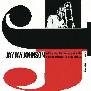 Jay Jay Johnson / The Eminent Jay Jay Johnson Volume 1