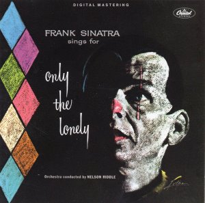 Frank Sinatra / Frank Sinatra Sings For Only The Lonely (REMASTERED)