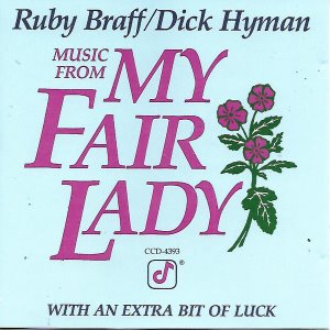 Dick Hyman &amp; Ruby Braff / Music From My Fair Lady