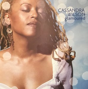 Cassandra Wilson / Glamoured