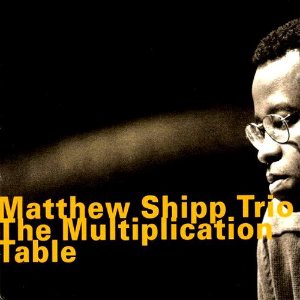 Matthew Shipp Trio / The Multiplication Table (DIGI-PAK)