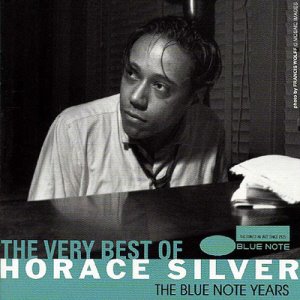 Horace Silver / The Very Best Of Horace Silver - Blue Note Years