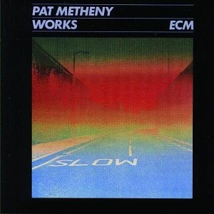 Pat Metheny / Works