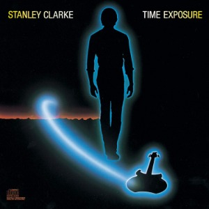Stanley Clarke / Time Exposure