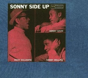 Dizzy Gillespie, Sonny Rollins, Sonny Stitt / Sonny Side Up (REMASTERED, DIGI-PAK, 미개봉)
