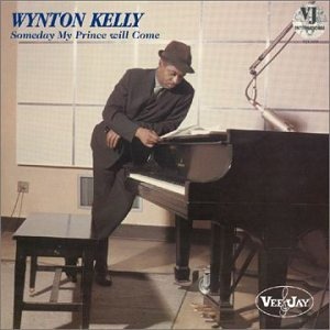 Wynton Kelly / Someday My Prince Will Come