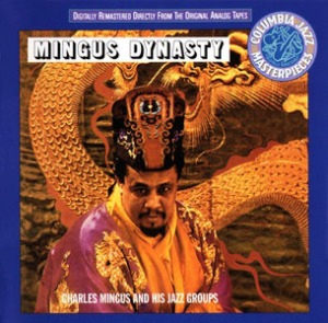 Charles Mingus / Mingus Dynasty