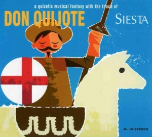 V.A. / Don Quixote - A Quixotic Musical Fantasy With The Touch Of Siesta (DIGI-PAK, 미개봉)