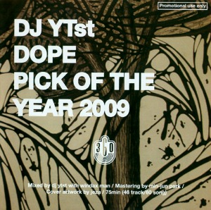 DJ YTst / Dope Pick of the Year 2009