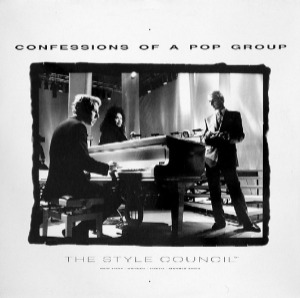 The Style Council / Confessions Of A Pop Group (REMASTERED)