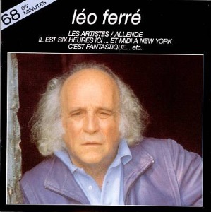 Leo Ferre / Il Est Six Heures Ici ... Et Midi A New York