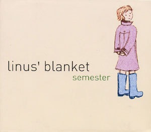 라이너스의 담요(Linus Blanket) / Semester (재발매)