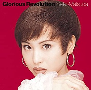 Matsuda Seiko (마츠다 세이코) / Glorious Revolution