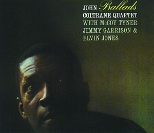 John Coltrane Quartet / Ballads (DIGI-PAK)