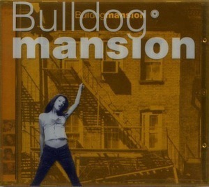 불독맨션(Bulldog Mansion) / 1집-Bulldog Mansion