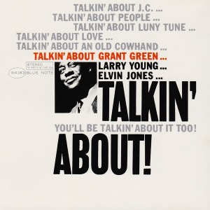 Grant Green / Talkin&#039; About