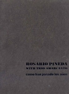 Rosario Pineda / Como Han Pasado Los Anos (수많은 날들이 지나고 나면)