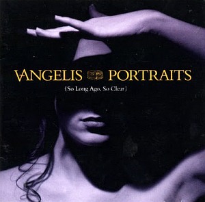 Vangelis / Portraits (So Long Ago So Clear)