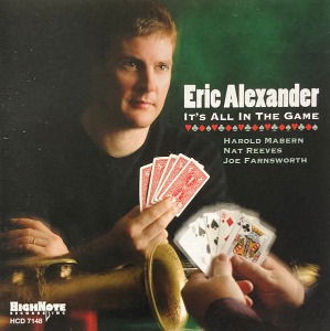 Eric Alexander / It&#039;s All In The Game