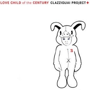 클래지콰이(Clazziquai) / 3집-Love Child Of The Century (홍보용)