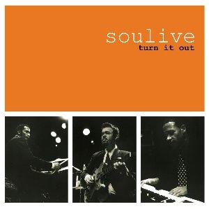 Soulive / Turn It Out
