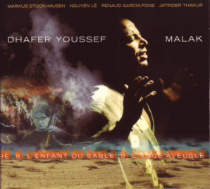 Dhafer Youssef / Malak