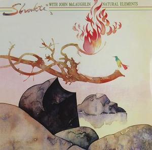 Shakti with John McLaughlin / Natural Elements