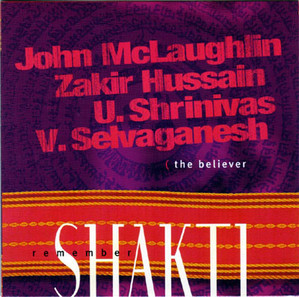 Remember Shakti (John McLaughlin) / The Believer
