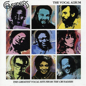 Crusaders / The Vocal Album