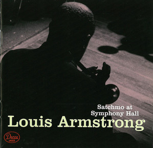 Louis Armstrong / Satchmo At Symphony Hall