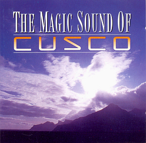 Cusco / The Magic Sound of Cusco (2CD)