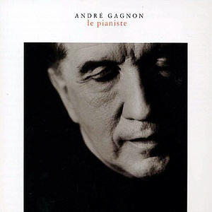 Andre Gagnon / Le Pianiste