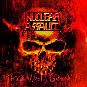 Nuclear Assault / Third World Genocide