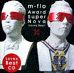 M-Flo (엠플로) / Award Super Nova -Loves Best-